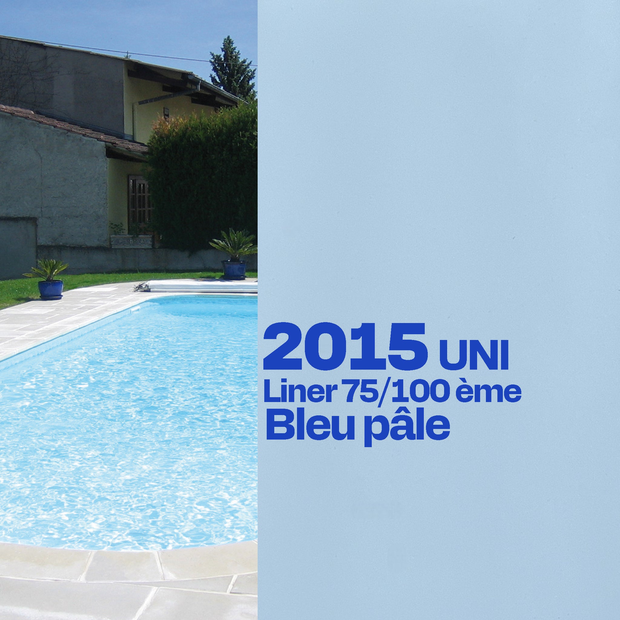 Liner Dreamliner 2015 verni piscine sur mesure Blau pâle