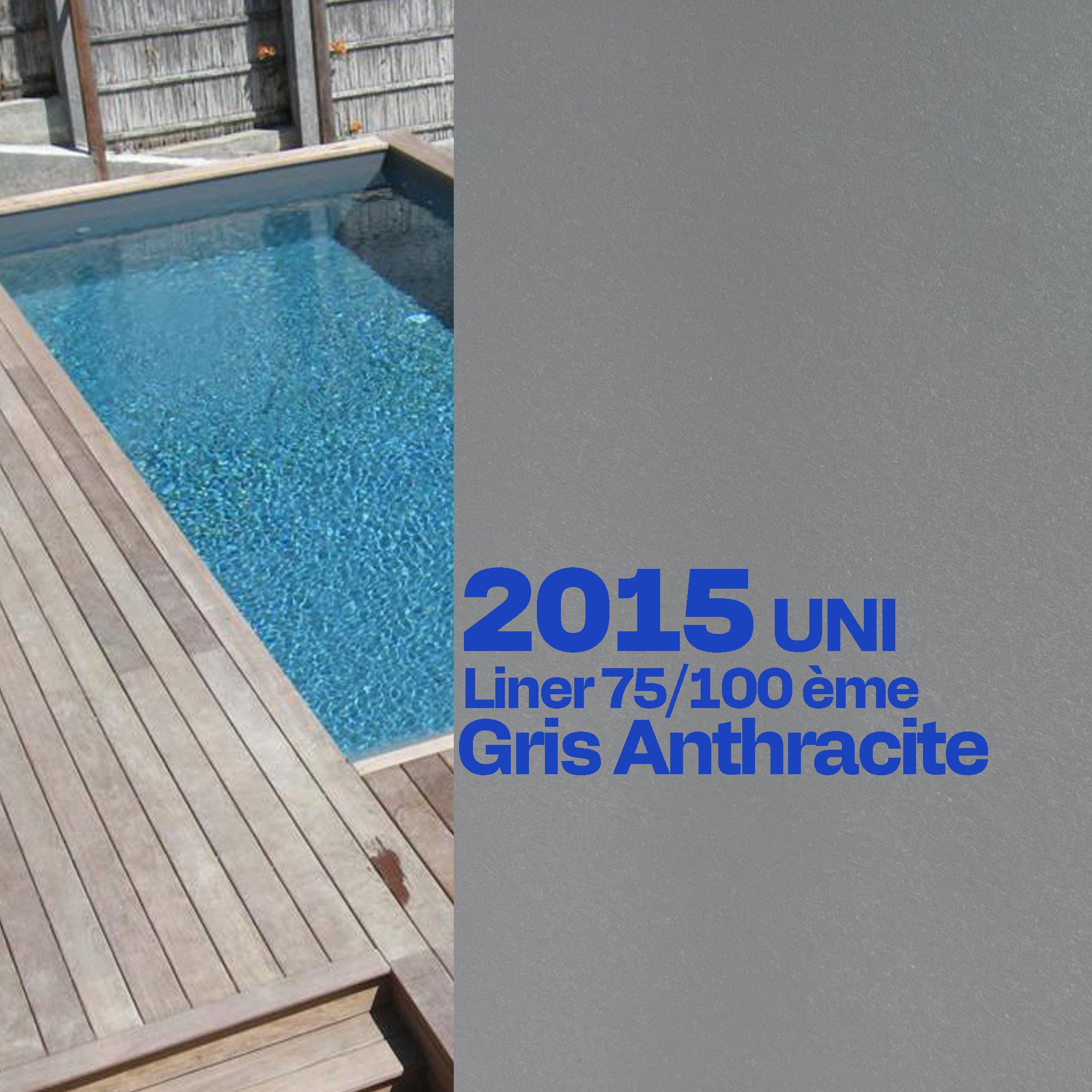 Liner Dreamliner 2015 verni piscine sur mesure gris anthracite