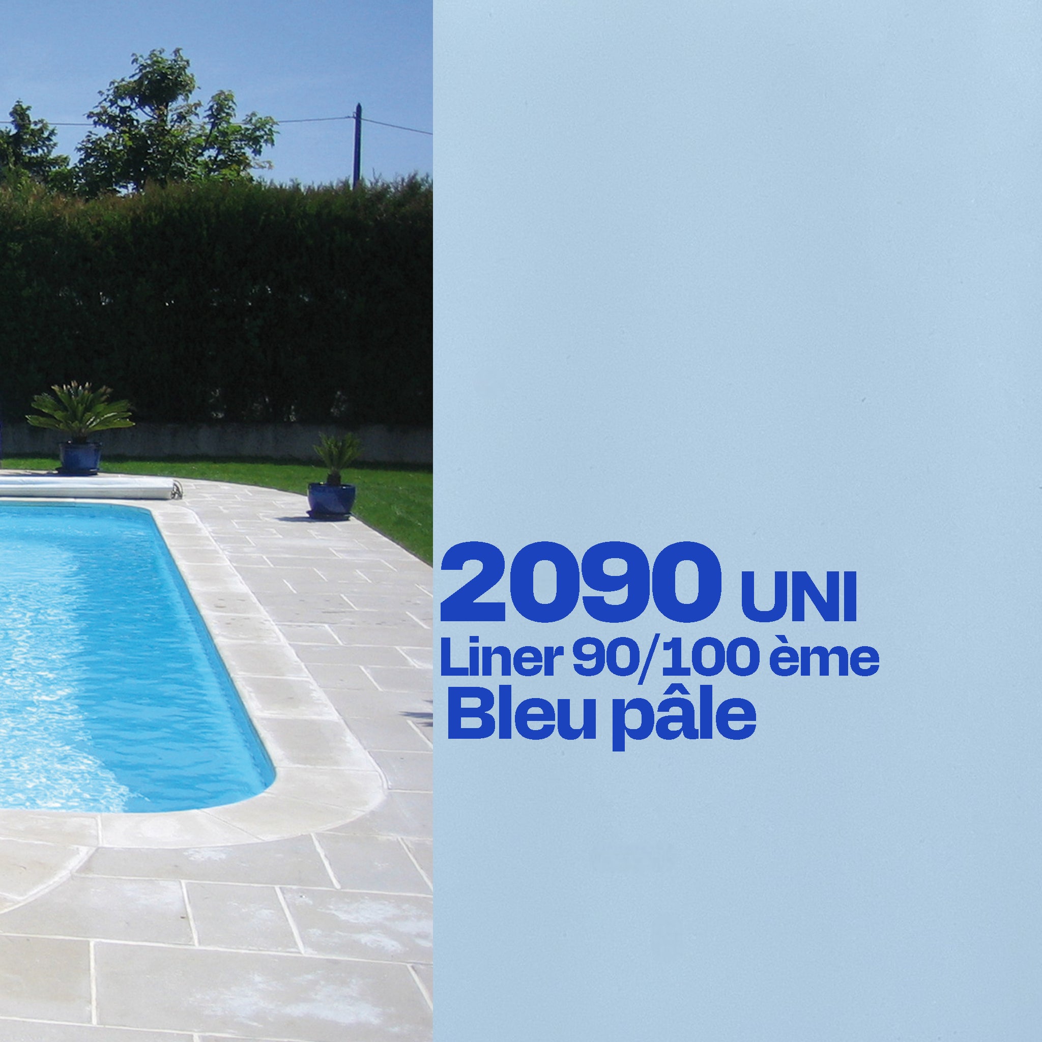 Liner Dreamliner 2090 verni 2 faces sur mesure piscine bleu pâle