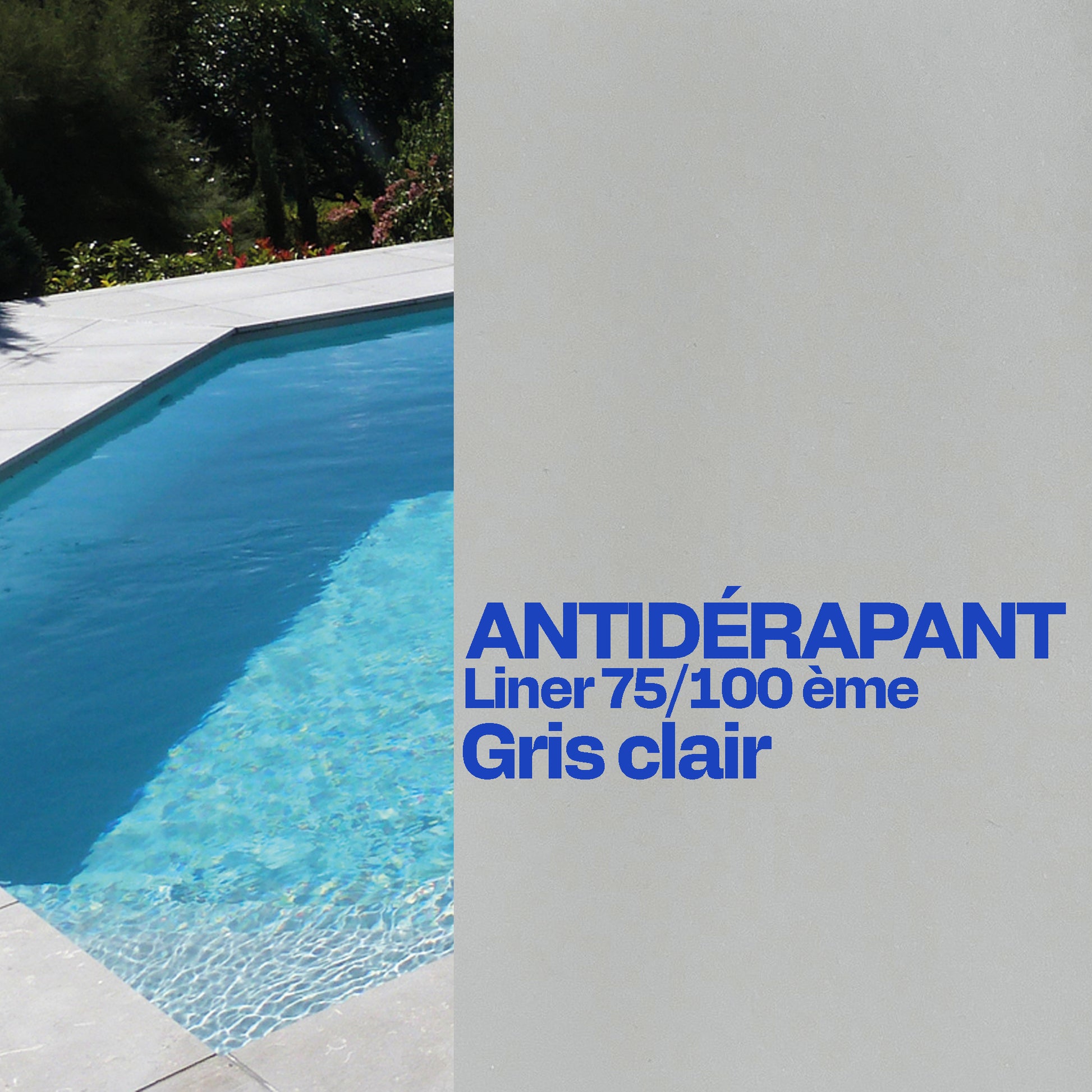 Liner antidérapant sur mesure piscine gris clair