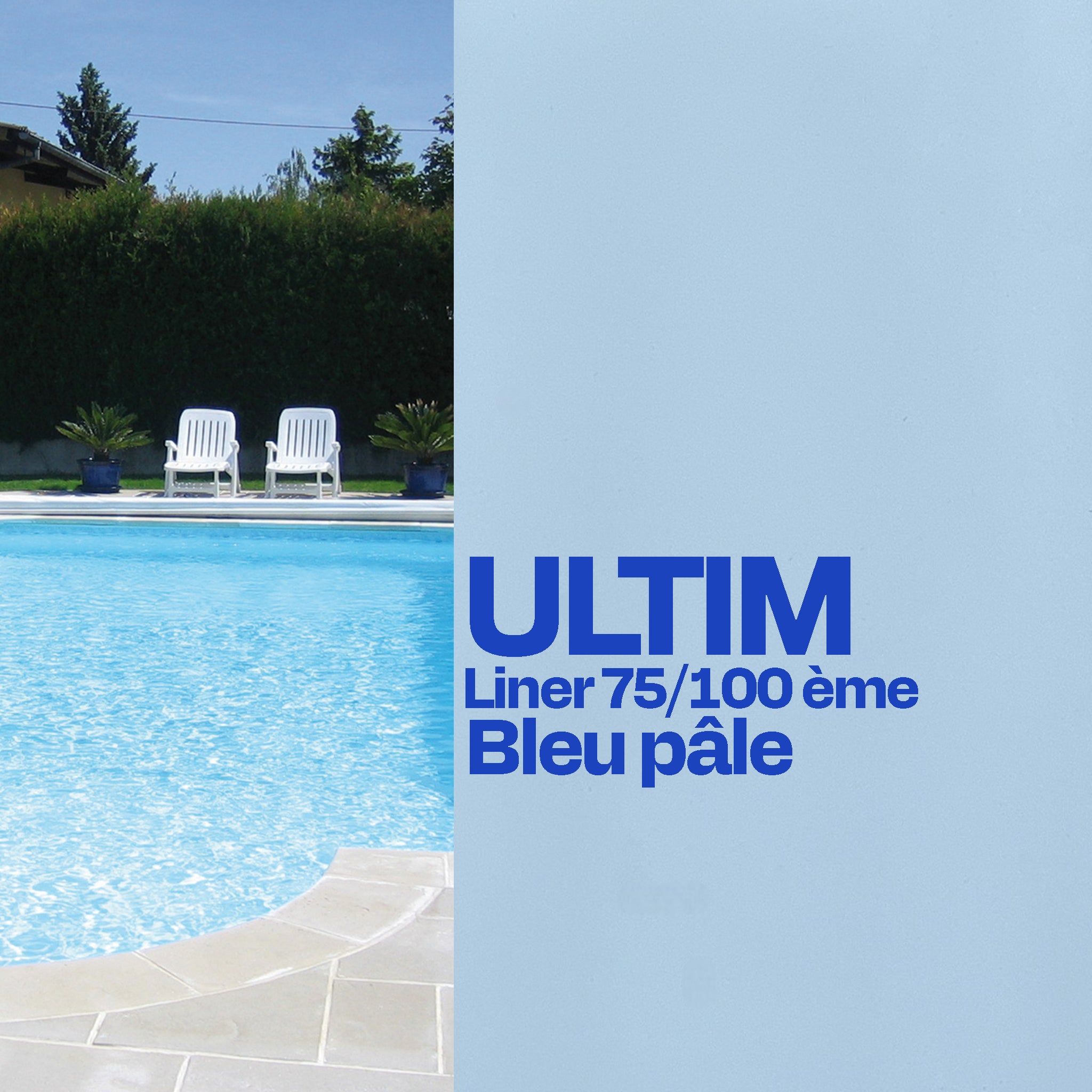 Liner standard Ultim uni 75/100 bleu pâle
