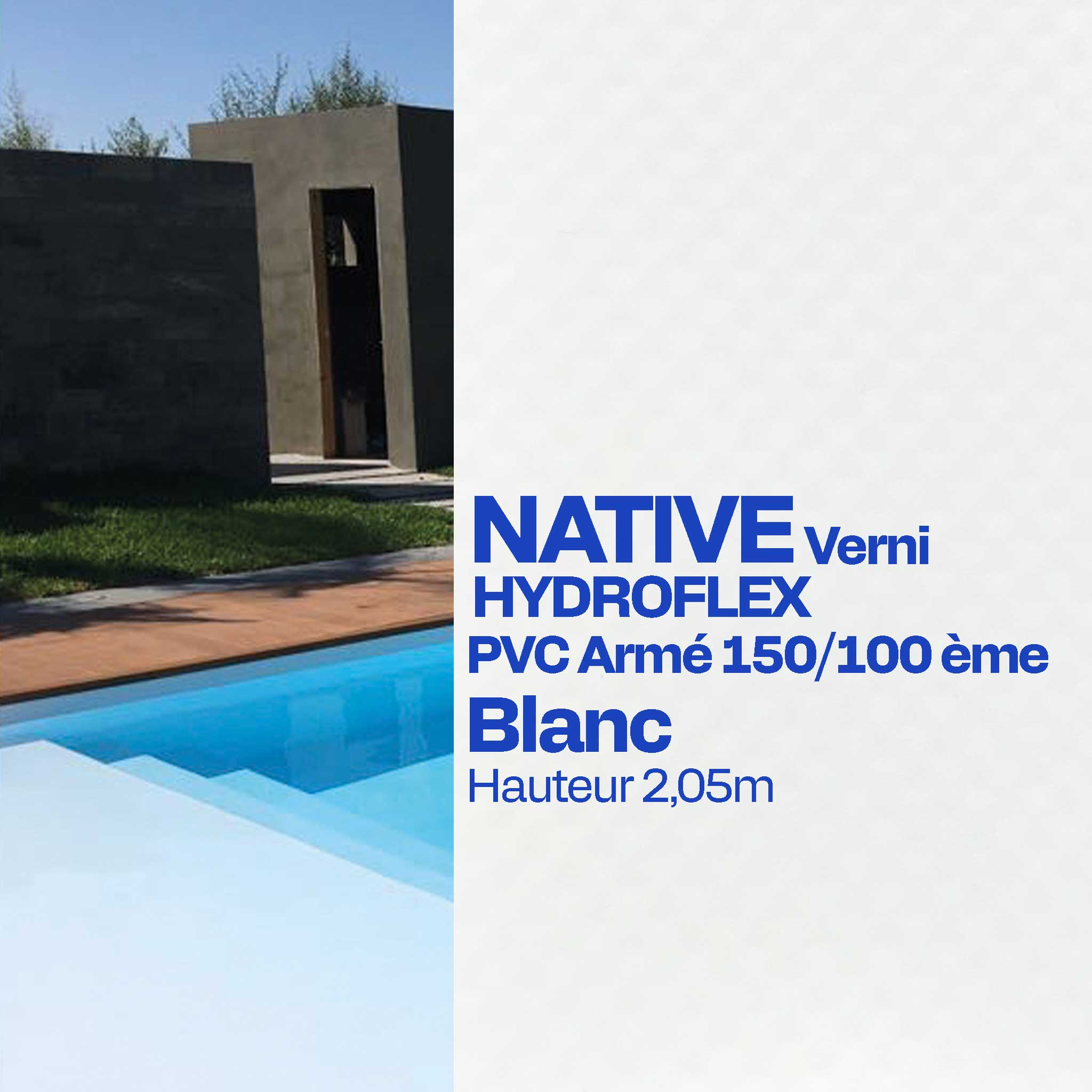 PVC armé Hydroflex Native verni 2,05 x 25 m piscine blanc 