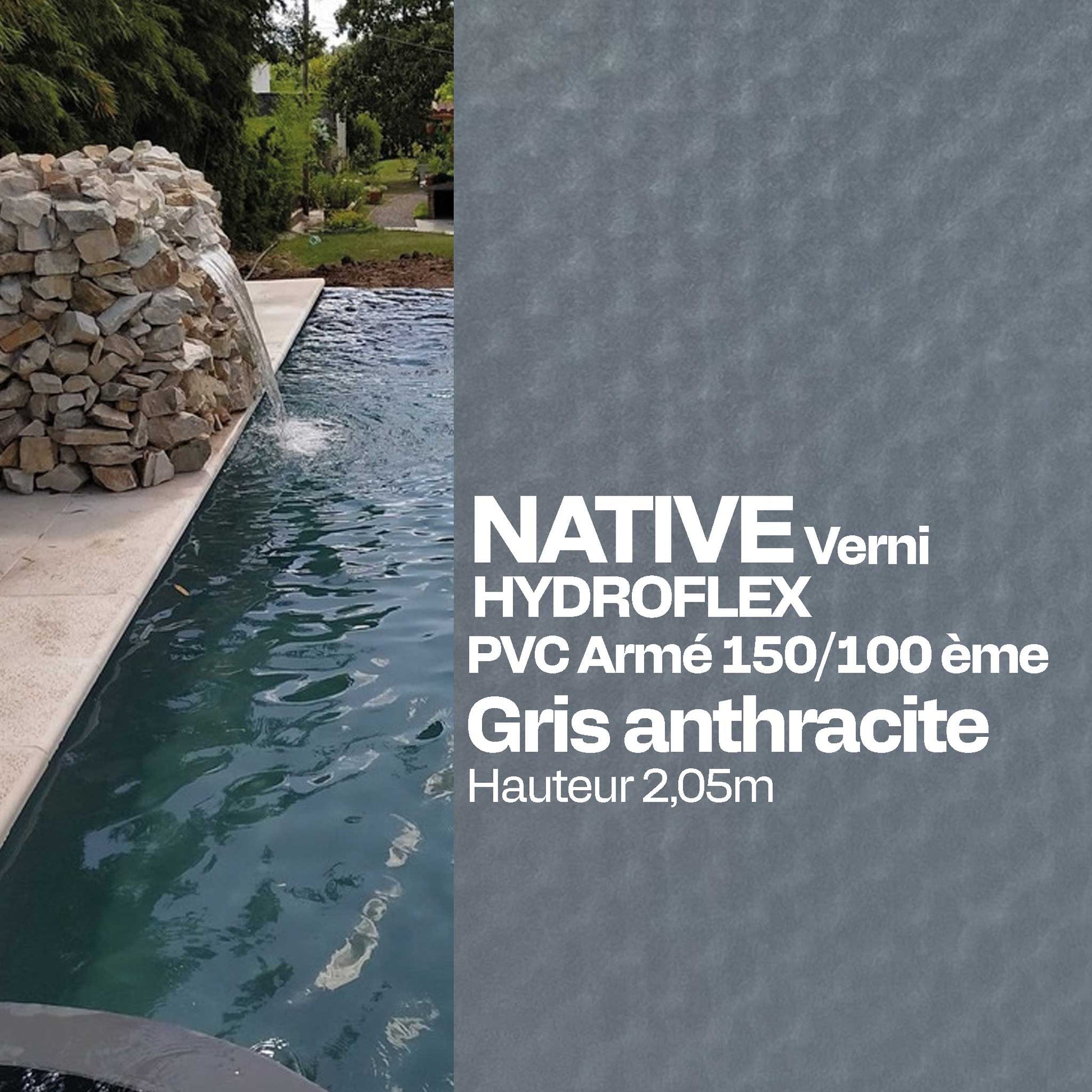 PVC armé Hydroflex Native verni 2,05 x 25 m piscine gris anthracite