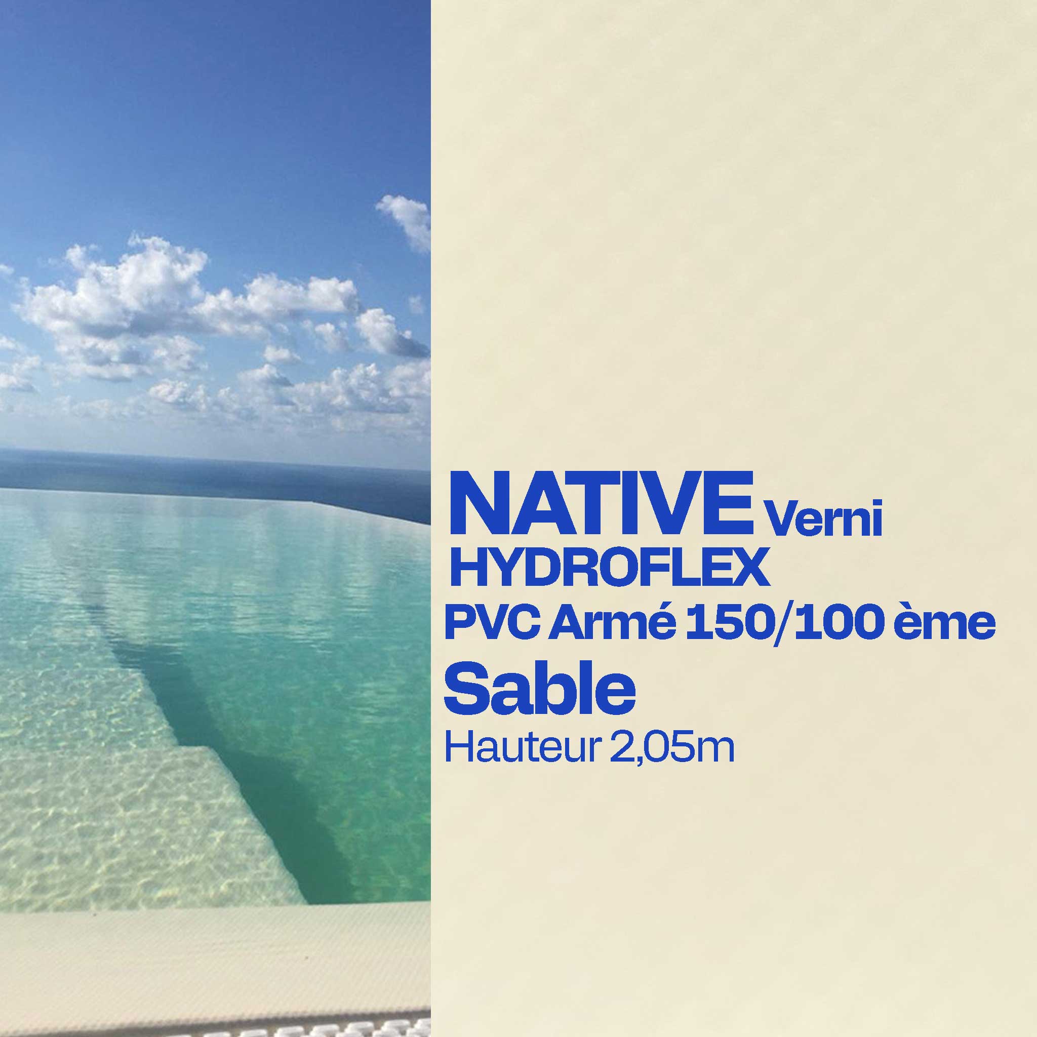 PVC armé Hydroflex Native verni 2,05 x 25 m piscine sable